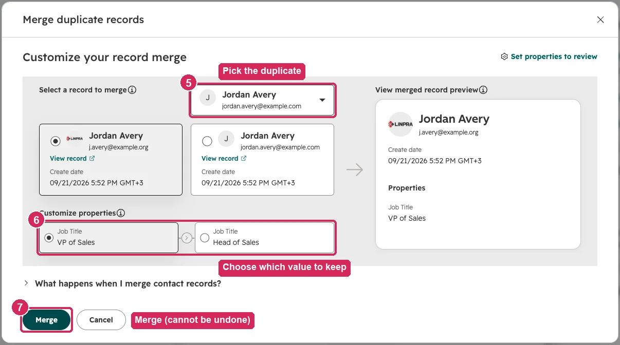 HubSpot’s Merge duplicate records dialog comparing two contacts named Jordan Avery: the duplicate picker marked 5, the job title choice marked 6 and the Merge button marked 7