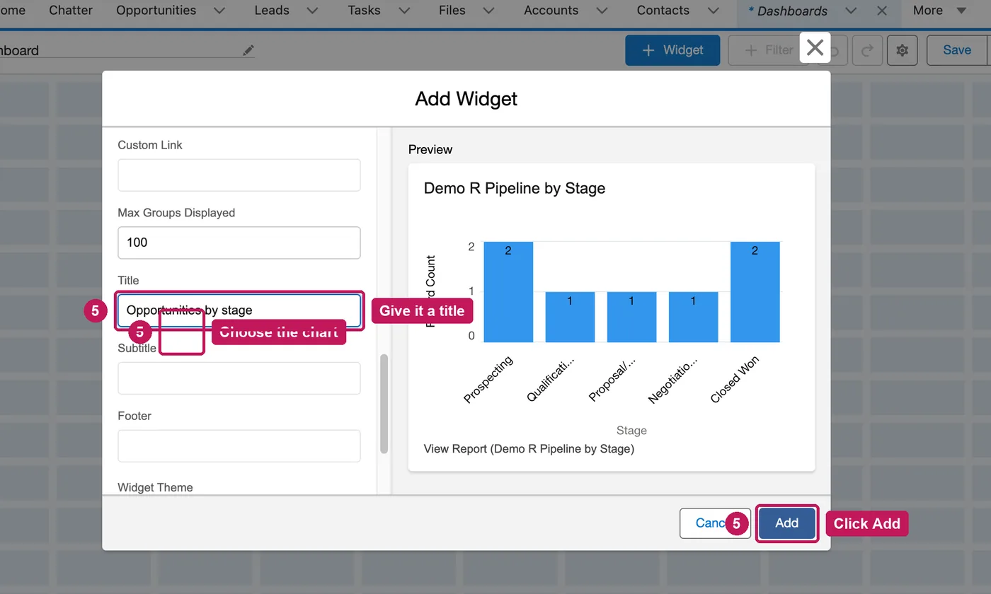 Salesforce screen for step 5: Choose the chart type, give the widget a title and click Add.
